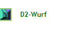 D2-Wurf